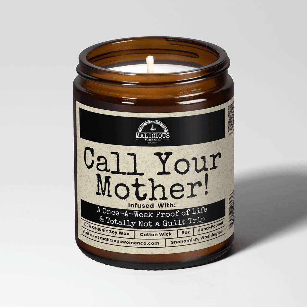 Call Your Mother 9oz Mom Candle Malicious Women Co