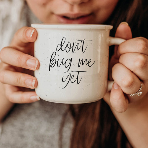Don't Bug Me Yet-1