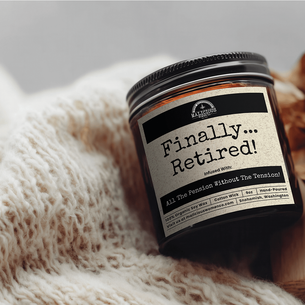 Finally Retired Candle | Funny Retirement Gift 9oz