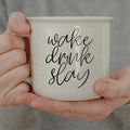 Wake Drink Slay-0